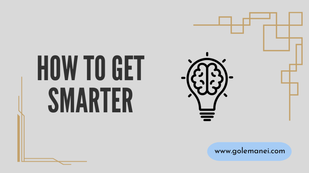 How to get smarter
