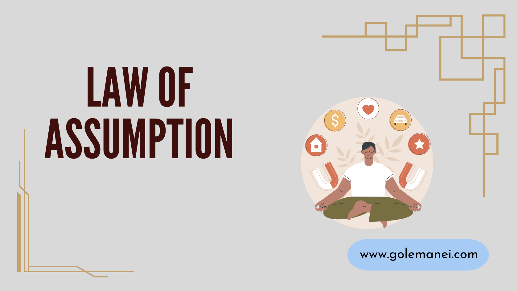 The Law Of Assumption: Your Complete Guide