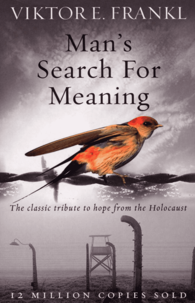 Man’s Search for Meaning