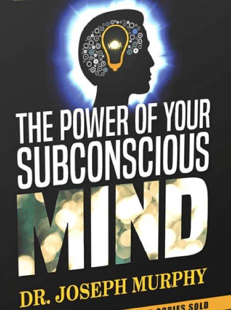 The Power of Your Subconscious Mind