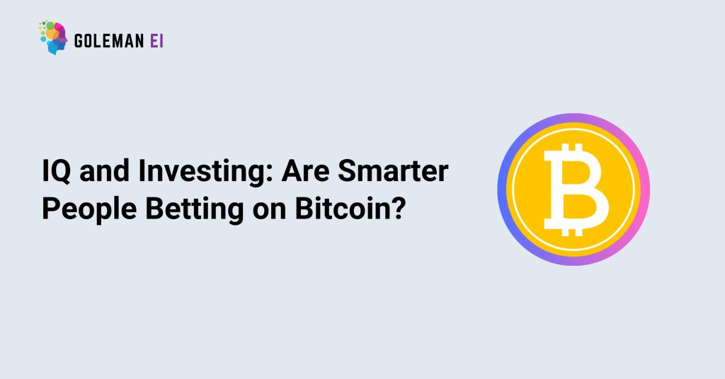 IQ and Investing: Are Smarter People Betting on Bitcoin